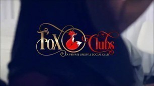 The Fox Clubs Promo - Swingers Lifestyle Social Club