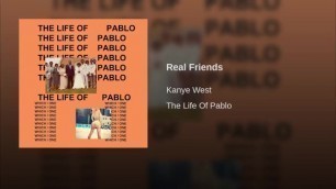 Kanye West - Real Friends