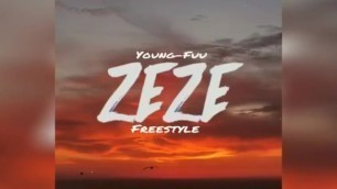 Young-Fuu ZeZe Freestyle