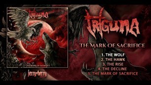 Triguna - The Mark of Sacrifice (Full Album Stream) [2018]