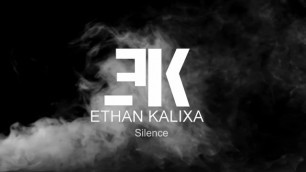 Ethan Kalixa - Silence