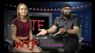 WTF TV Live 1/8/19: ALLI BLACK